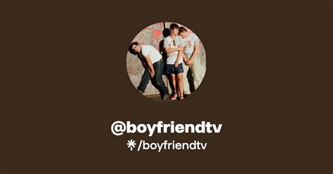 boyfriendstv|BoyFriendTV (@BoyFriendTV) .